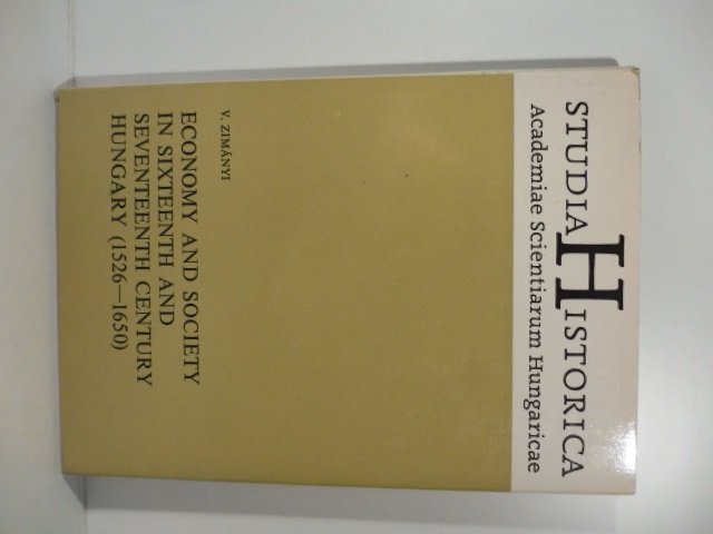 Economy and society in sixteenth and seventeenth century Hungary (1526-1650).