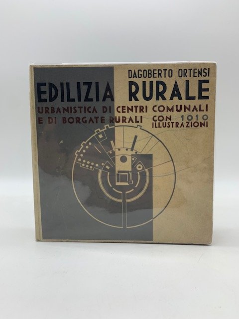 Edilizia rurale. Urbanistica di centri comunali e di borgate rurali