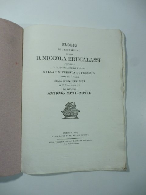 Elogio del chiarissimo dottore D. Niccola Brucalassi professore di eloquenza …