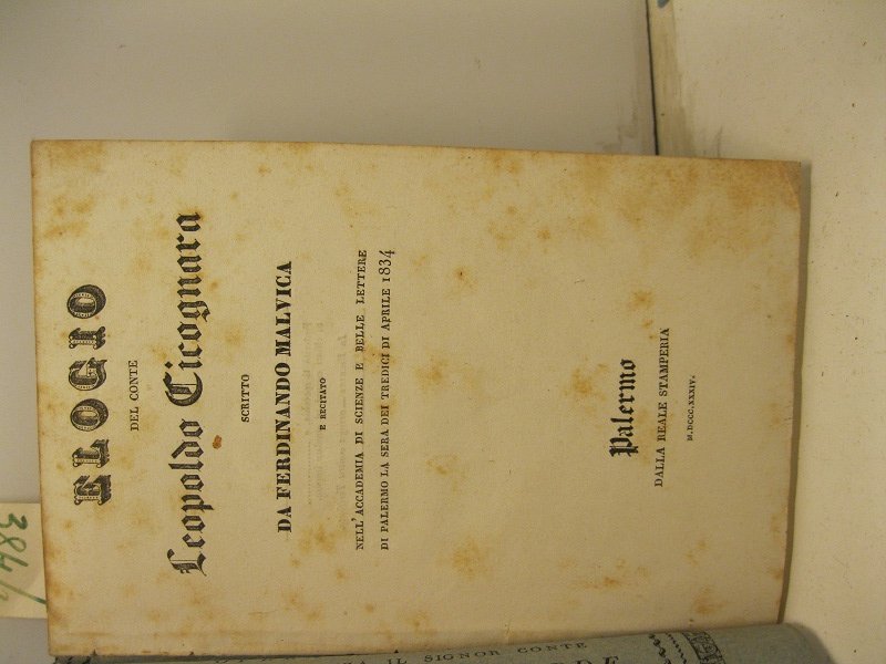 Elogio del Conte Leopoldo Cicognara. recitato nell'accademia di scienze e …
