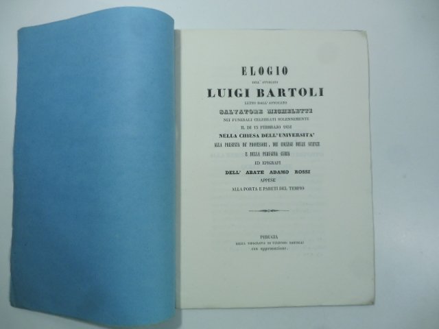 Elogio dell'avvocato Luigi Bartoli nei funerali celebrati solennemente il di' …