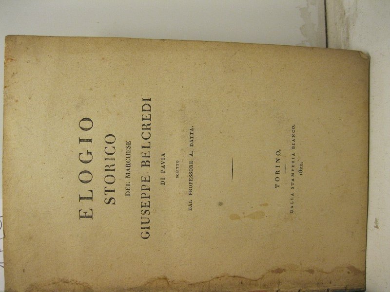 Elogio storico del marchese Giuseppe Belcredi di Pavia