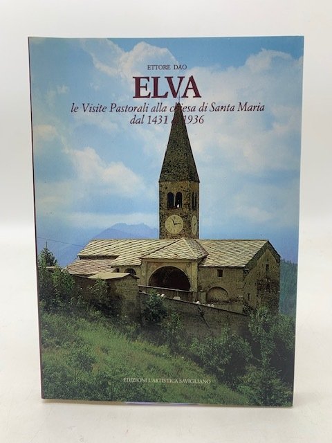 Elva le visite pastorali della chiesa di Santa Maria dal 1431 al 1936