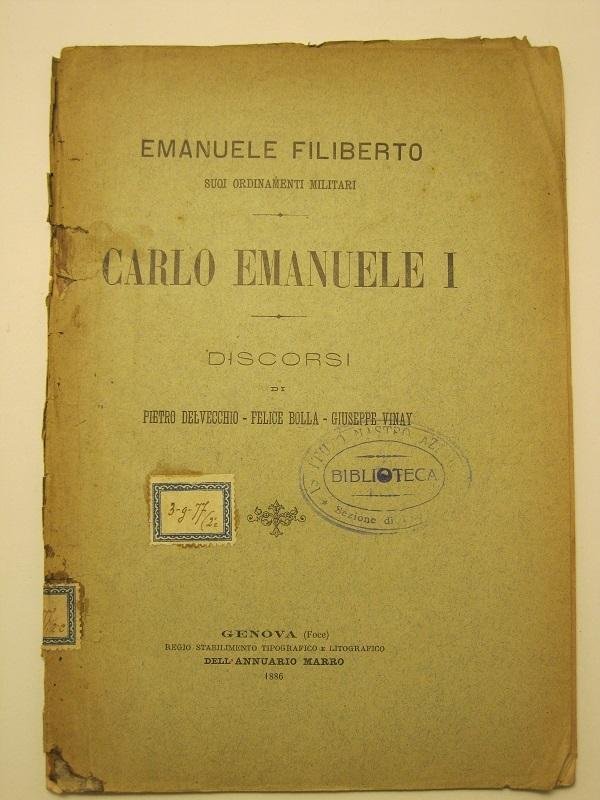 Emanuele Filiberto, suoi ordinamenti militari - Carlo Emanuele I - …