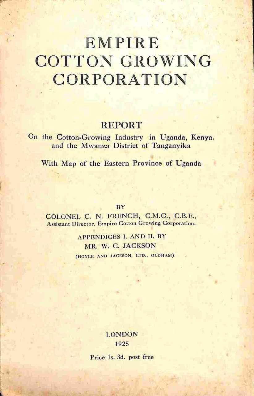 Empire Cotton Growing Corporation. Report on the Cotton-Growing Industry in …