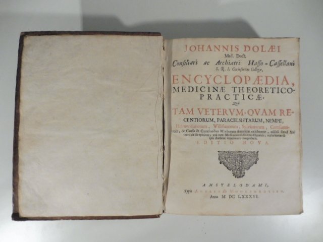Encyclopaedia medicinae theretico practicae qua tam veterum quam recentiorum, paracelsistarum, …