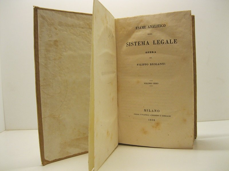 Esame analitico del sistema legale. Opera di Filippo Briganti. Volume …