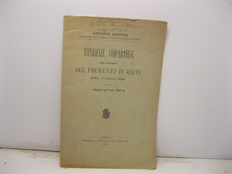 Esperienze comparative sulla coltivazione del frumento di Rieti nel forlivese …