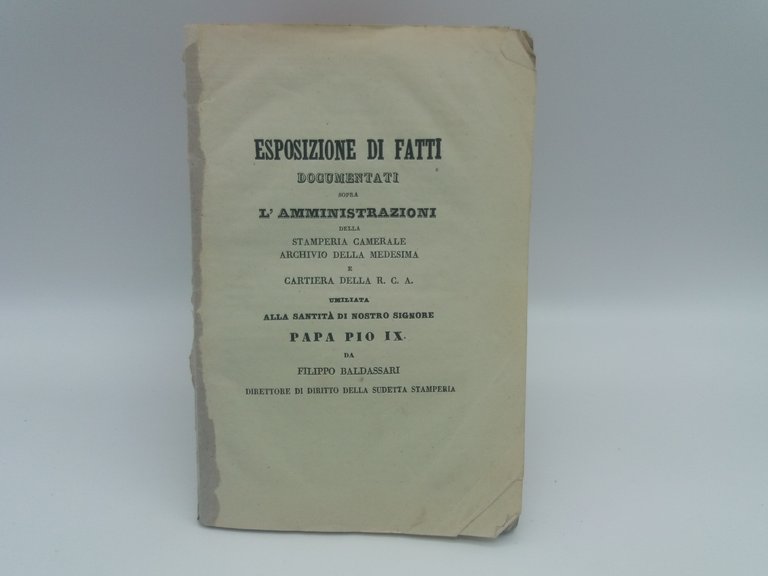 Esposizione di fatti documentati sopra l'amministrazioni della stamperia camerale archivio …
