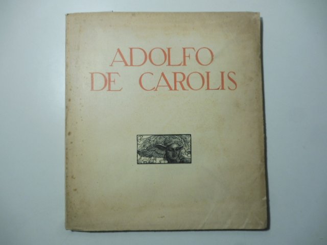 Esposizione romana delle opere di Adolfo De Carolis. Elenco illustrato …