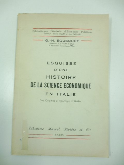 Esquisse d'une histoire de la science economique en Italie. Des …