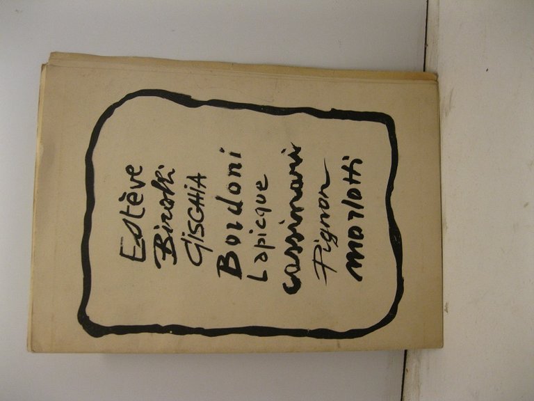 Este've, Birolli, Gischia, Bordoni, Lapicque, Cassinari, Pignon, Morlotti