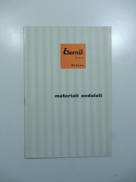 Eternit Genova. Materiali ondulati. Catalogo