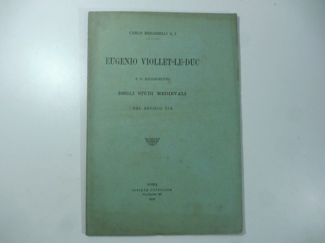 Eugenio Viollet-Le-Duc e il rifiorimento degli studi medievali nel secolo …