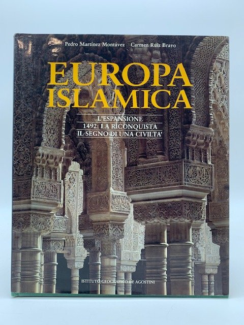 Europa islamica. L'espansione. 1942: la riconquista. Il Segno di una …