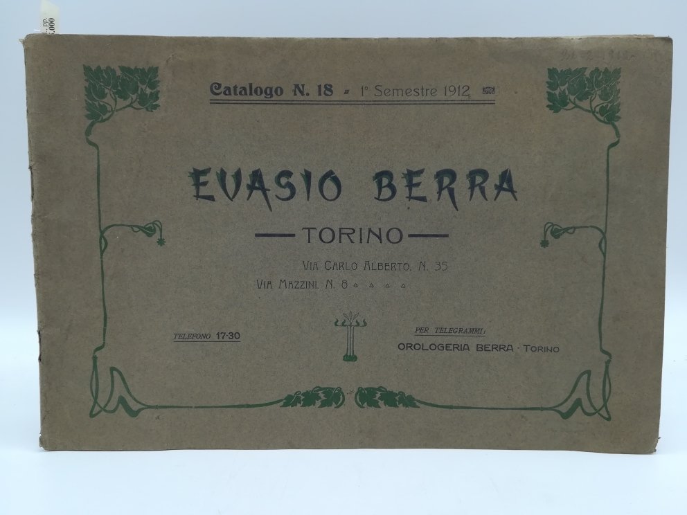 Evasio Berra. Torino. Catalogo n. 18. Utensili e forniture d'orologeria. …