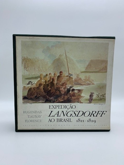Expedicao Langsdorff ao brasil 1821-1829. Ruganda, Taunay, Florence
