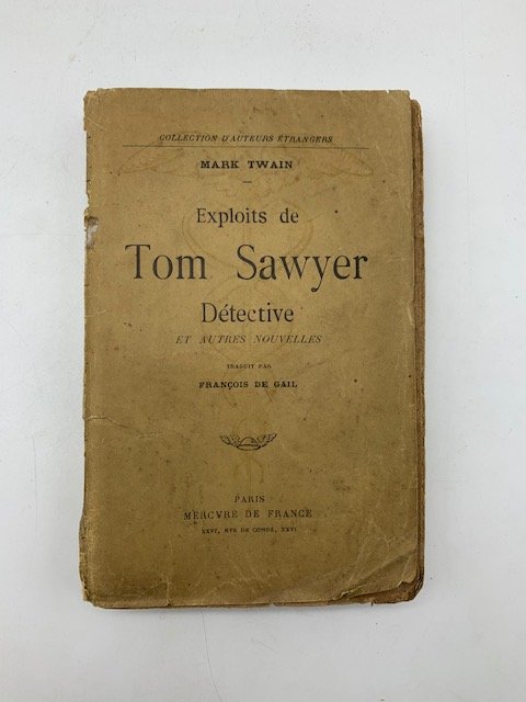 Exploits de Tom Sawyer detective et autres novelles traduits par …