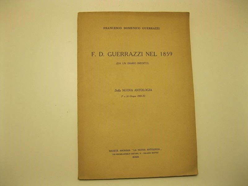 F. D. Guerrazzi nel 1859 (Da un diario inedito) Dalla …