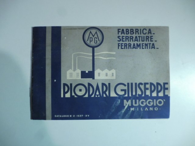 Fabbrica serrature ferramenta Plodari Giuseppe, Muggio'. Catalogo generale n.2