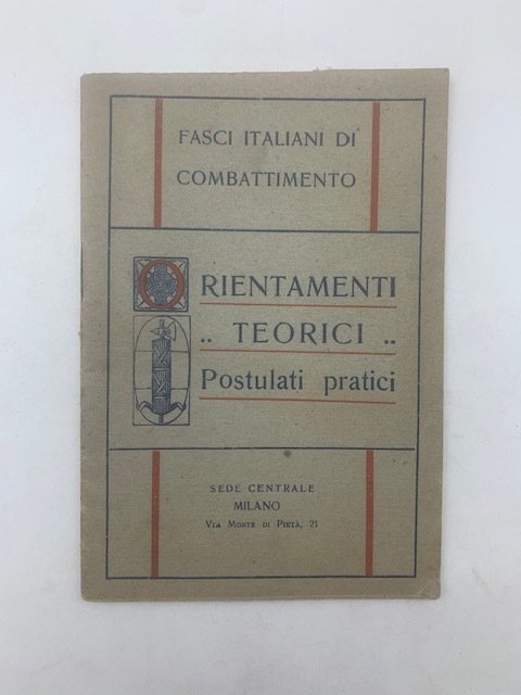 Fasci italiani di combattimento. Orientamenti teorici. Postulati pratici