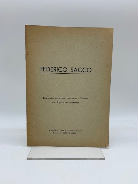 Federico Sacco. Murandosi nella sua casa avita in Fossano una …