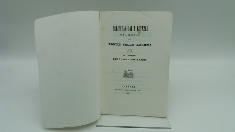 Felicitazioni a Venezia per l'apertura del ponte sulla laguna. Ode.