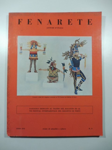 Fenarete. Letture d'Italia. Bimestrale di attualita' e cultura. Fascicolo dedicato …