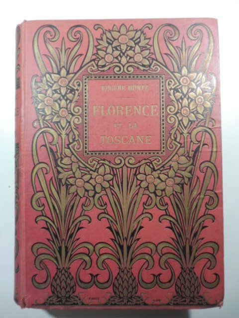 Florence et la Toscane. Paysage et monuments, moeurs et souvenirs … | Immagine principale