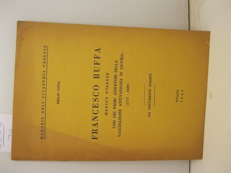 Francesco Buffa medico ovadese uno dei primi assertori della vaccinazione …