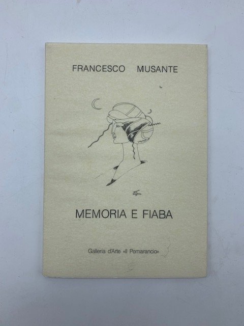 Francesco Musante. Memoria e fiaba