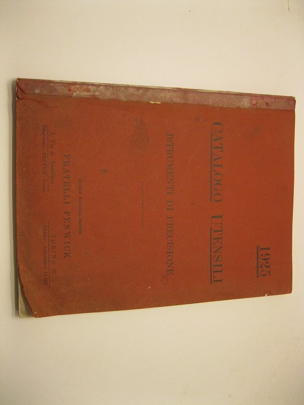 Fratelli Fenwick. Catalogo utensili e strumenti di precisione. Sommario. 1925