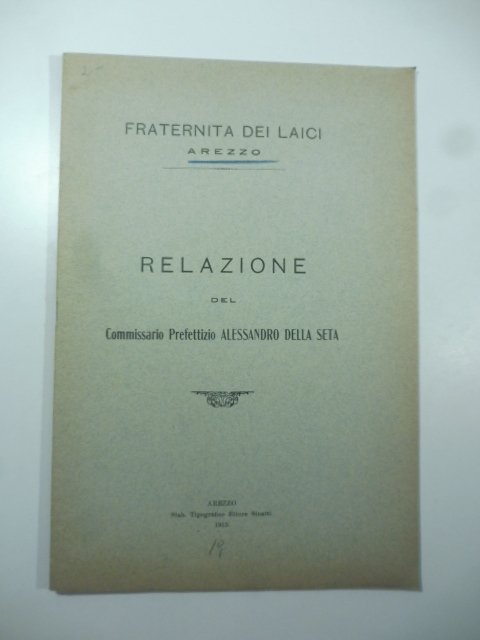 Fraternita dei laici Arezzo. Relazione