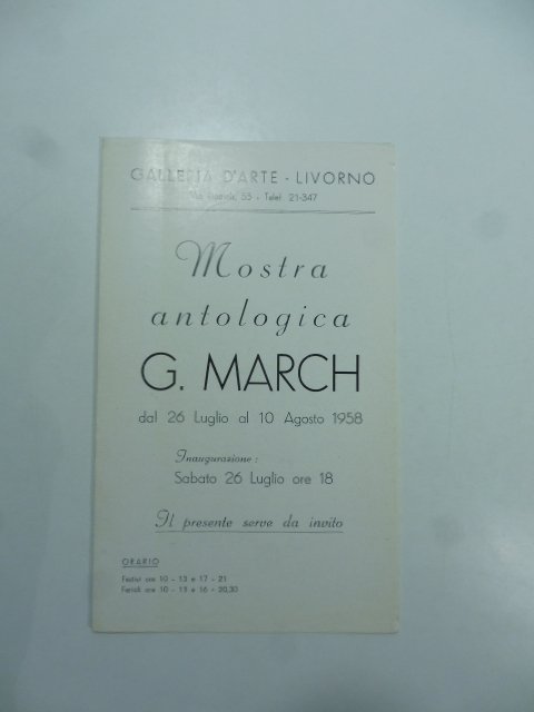 Galleria d'arte, Livorno. Mostra antologica G. March, agosto 1958. Pieghevole …