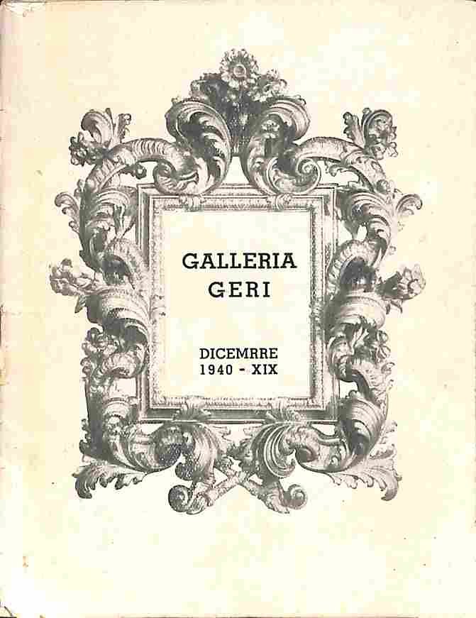 Galleria Geri. Esposizione e vendita all'asta di una raccolta di …