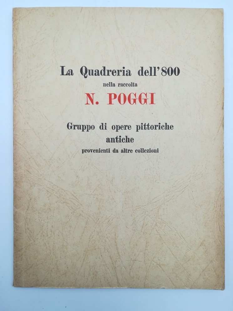 Galleria Guglielmi, Milano. La quadreria dell'800 nella raccolta N. Poggi. …