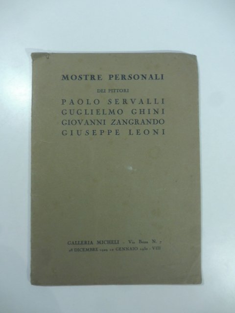 Galleria Micheli, Milano. Mostre personali dei pittori Paolo Servalli, Guglielmo …