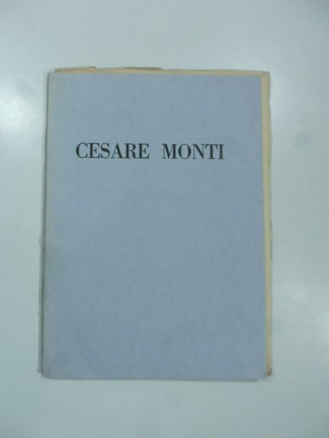Galleria Pesaro, Milano. Esposizione del pittore Cesare Monti, 10 febbraio …
