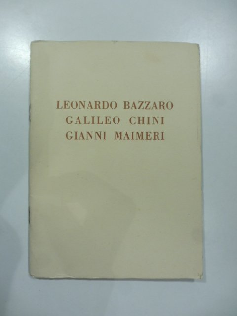 Galleria Pesaro, Milano. Mostra dei pittori Leonardo Bazzaro, Galileo Chini, Gianni Maimeri, gennaio 1932