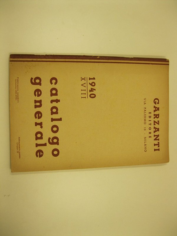 Garzanti editore. Milano. Catalogo generale 1940