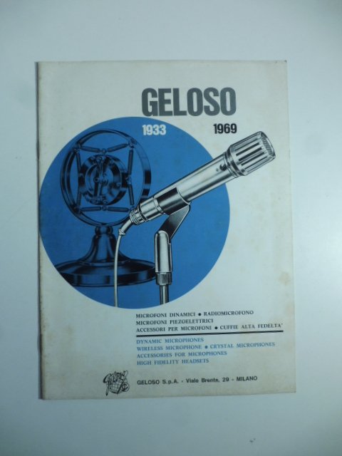 Geloso 1933-1969. Microfoni dinamici, radiomicrofono Catalogo