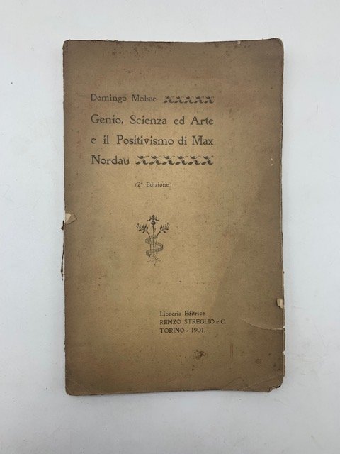 Genio, scienza ed arte e il Positivismo di Max Nordau …
