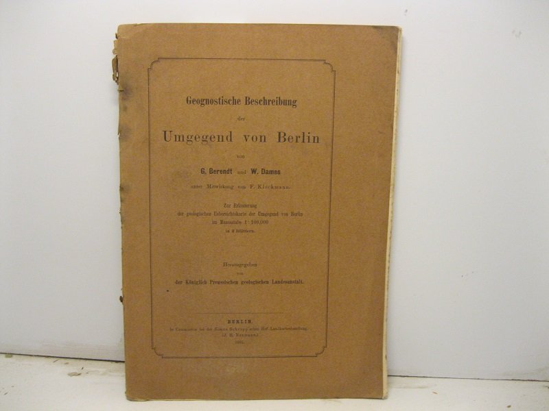 Geognostische Beschreibung der Umgegend von Berlin Zur Erlauterung der geologischen …