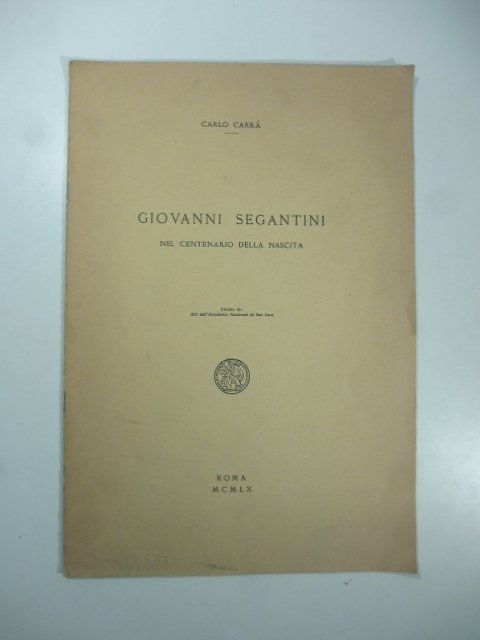 Giovanni Segantini nel centenario della nascita