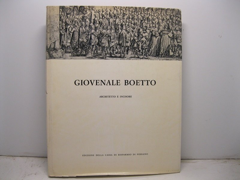 Giovenale Boetto architetto e incisore