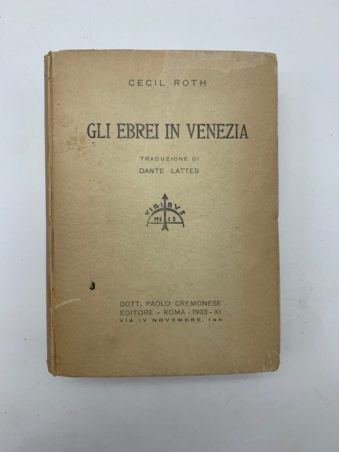 Gli ebrei in Venezia. Traduzione di Dante Lattes