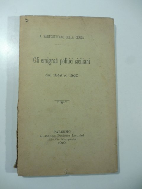 Gli emigrati politici siciliani dal 1849 al 1860
