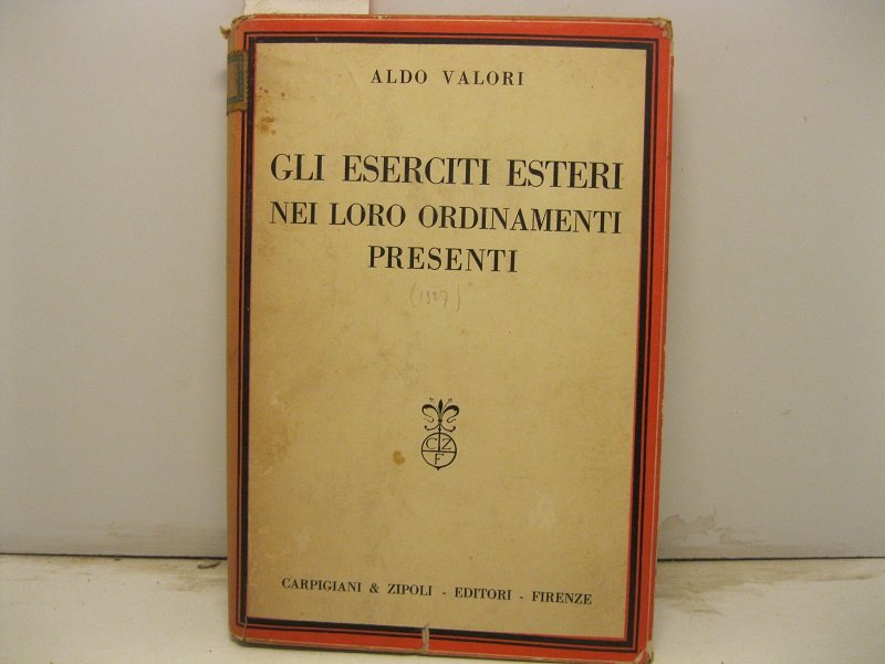 Gli eserciti esteri nei loro ordinamenti presenti. | Immagine principale