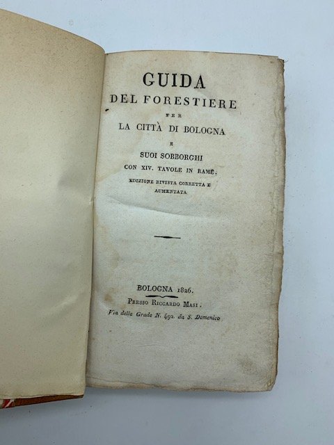 Guida del forestiere per la citta' di Bologna e suoi …