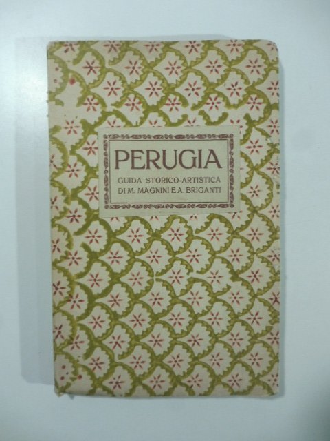 Guida di Perugia. Quarta edizione